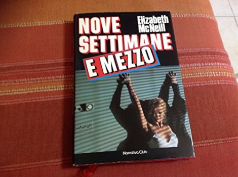 nove settimane e mezzo