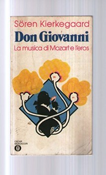 don giovanni la musica di mozart e l\'eros saggio introduttivo di remo