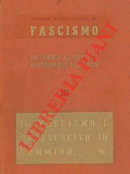 dai fasci al partito nazionale fascista vol iii di panorami e reali