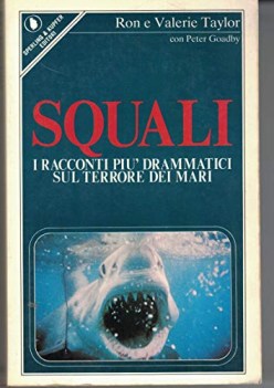 squali  i racconti pi drammatici sul terrore dei mari