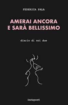 amerai ancora e sara bellissimo diario di noi due