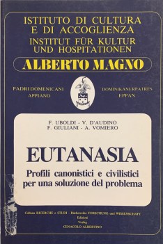 eutanasia profili canonistici e civilistici per una soluzione del problema