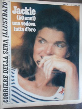 corriere della sera illustrato numero 31 - agosto 1979 JACKIE (50 ANNI) ...