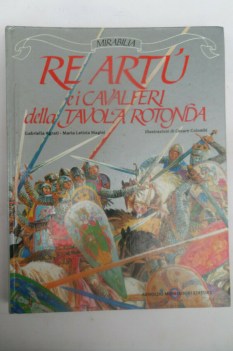 re artu e i cavalieri della tavola rotonda mirabilia