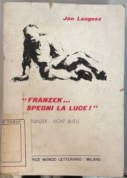 franzek...spegni la luce