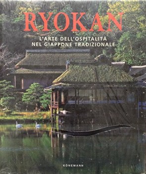 ryokan l\'arte dell\'ospitalita nel giappone tradizionale