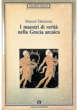 maestri di verit nella grecia arcaica