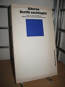 scritti sociologici con un testo inedito di riflessioni sulla teori