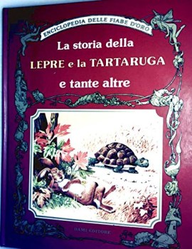 storia della lepre e la tartaruga e tante altre