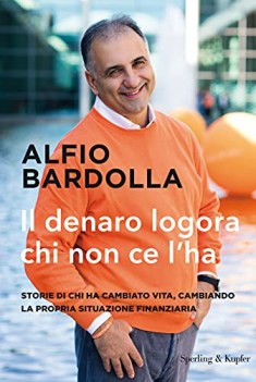 denaro logora chi non ce l\'ha storie di chi ha cambiato vita camb