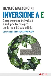 inversione a e comportamenti individuali e sviluppo tecnologico per l