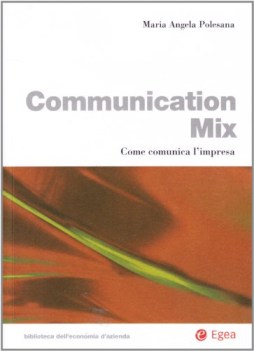 communication mix come comunica l\'impresa