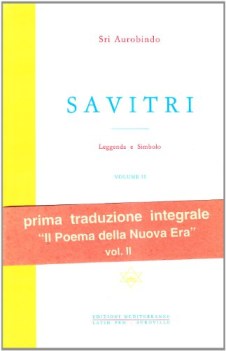 savitri leggenda e simbolo libri IV XII vol 2 seconda e terza parte