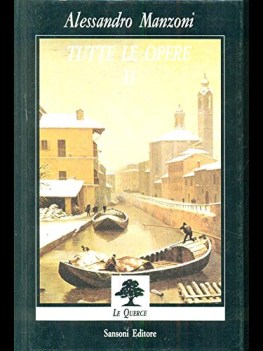 Tutte le opere di Manzoni vol.II Sansoni editore