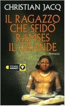 ragazzo che sfido ramses il grande