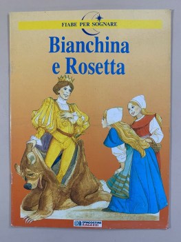 bianchina e rosetta