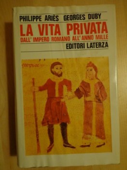 vita privata dall\'impero romano all\'anno mille vol 1