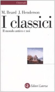 classici il mondo antico e noi