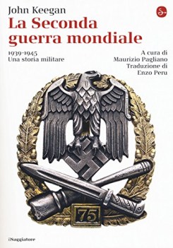 seconda guerra mondiale 1939 1945 una storia militare