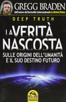 verita nascosta sulle origini dell\'umanita e il suo destino futuro