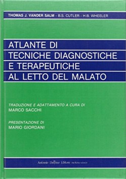 atlante di tecniche diagnostiche e terapeutiche al letto del malato