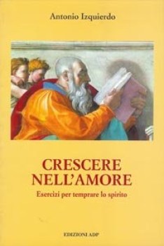 crescere nell\'amore esercizi per temprare lo spirito