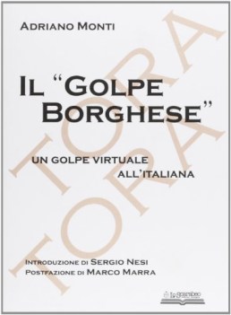 golpe borghese un golpe virtuale all\'italiana