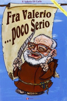 fra valerio poco serio