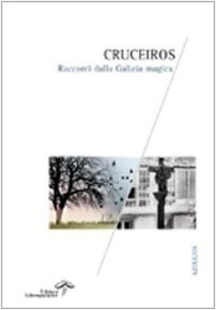 cruceiros racconti dalla galizia magica