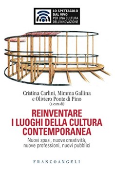 reinventare i luoghi della cultura contemporanea