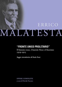 fronte unico proletario il biennio rosso umanita nova e il fascismo 1919 1923