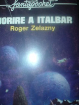 morire a italbar zelazny ed.fantapocket