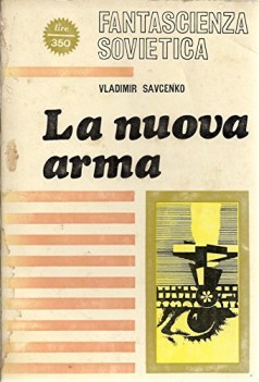 nuova arma fantascienza sovietica