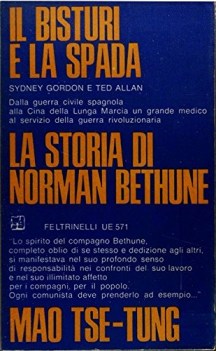 bisturi e la spada la storia di norman bethune