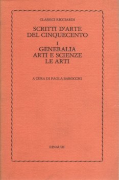 scritti d\'arte del cinquecento vol 1