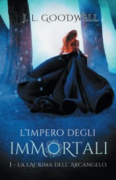 impero degli immortali la lacrima dell\'arcangelo