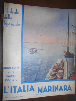 italia marinara numero 3 marzo 1936 illustrato della lega navale