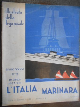 italia marinara numero 3 marzo 1935 illustrato della lega navale