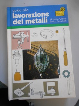 guida alla lavorazione dei metalli