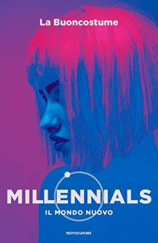 millennials il mondo nuovo