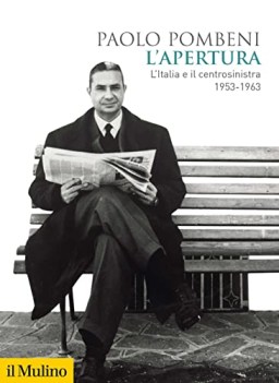 apertura l italia e il centrosinistra 1953-1963