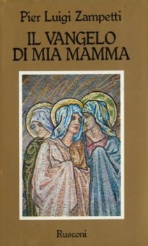 vangelo di mia mamma