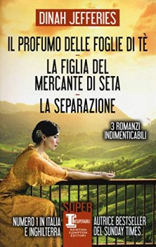 profumo delle foglie di te la figlia del mercante di seta la separazione