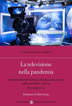 televisione nella pandemia intrattenimento fiction informazione