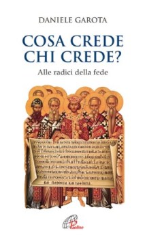 cosa crede chi crede alle radici della fede