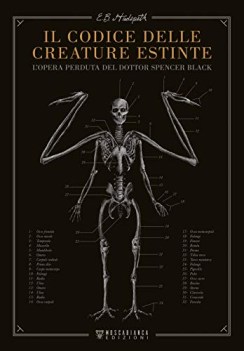 codice delle creature estinte lopera perduta del dottor spencer b