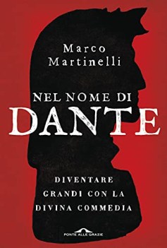 Nel nome di dante diventare grandi con la divina commedia 2021