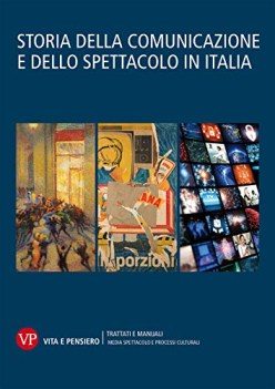 storia della comunicazione e dello spettacolo in italia vol 1-2-3