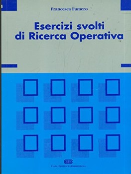 esercizi svolti di ricerca operativa