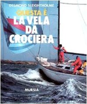 questa e\' la vela da crociera